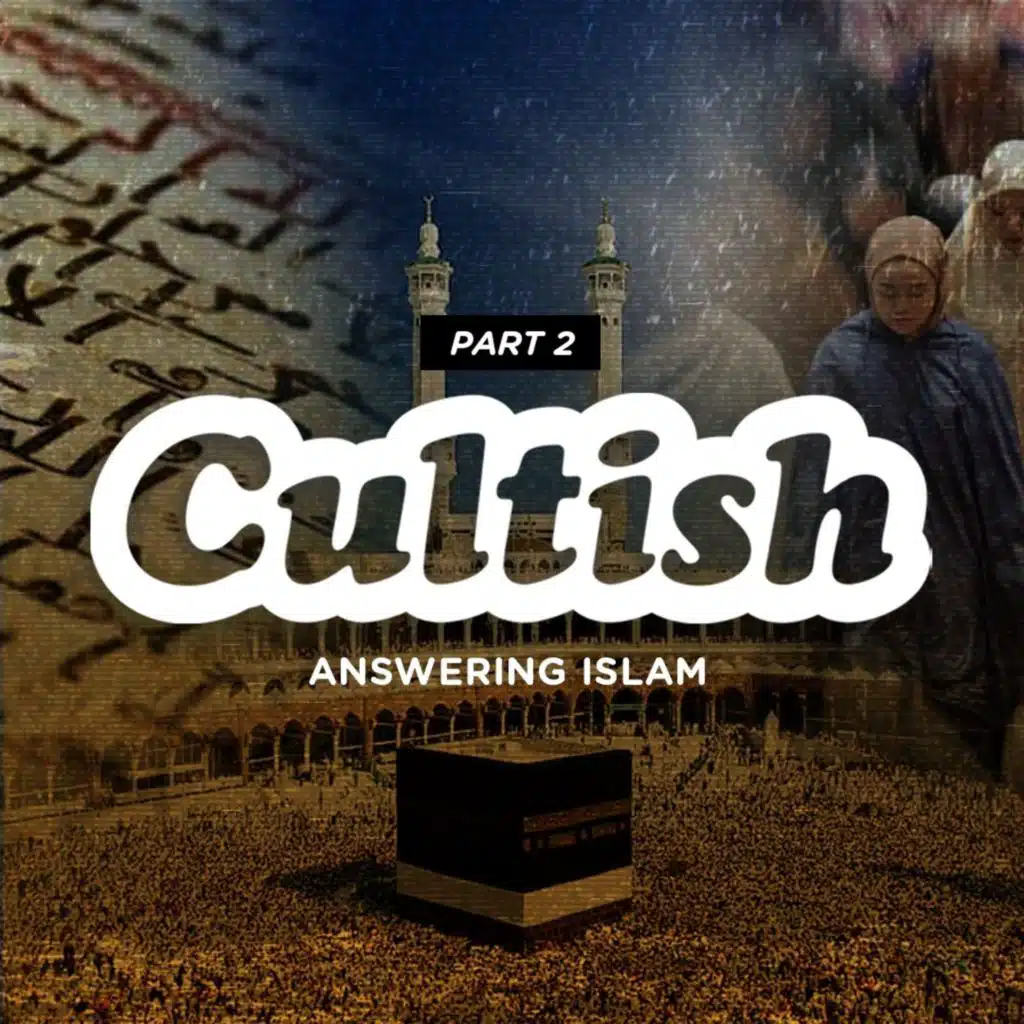 Part 2: Answering Islam