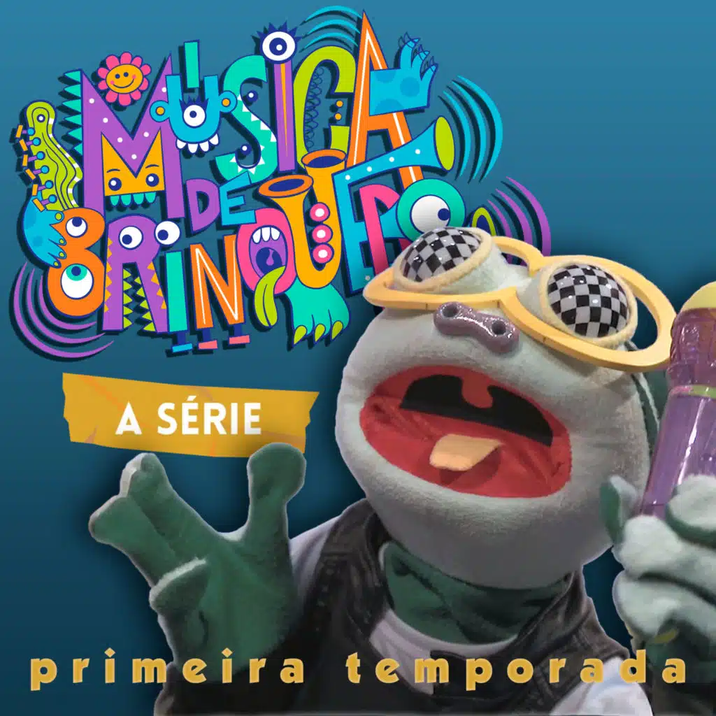 Música de Brinquedo, a Série - Primeira Temporada