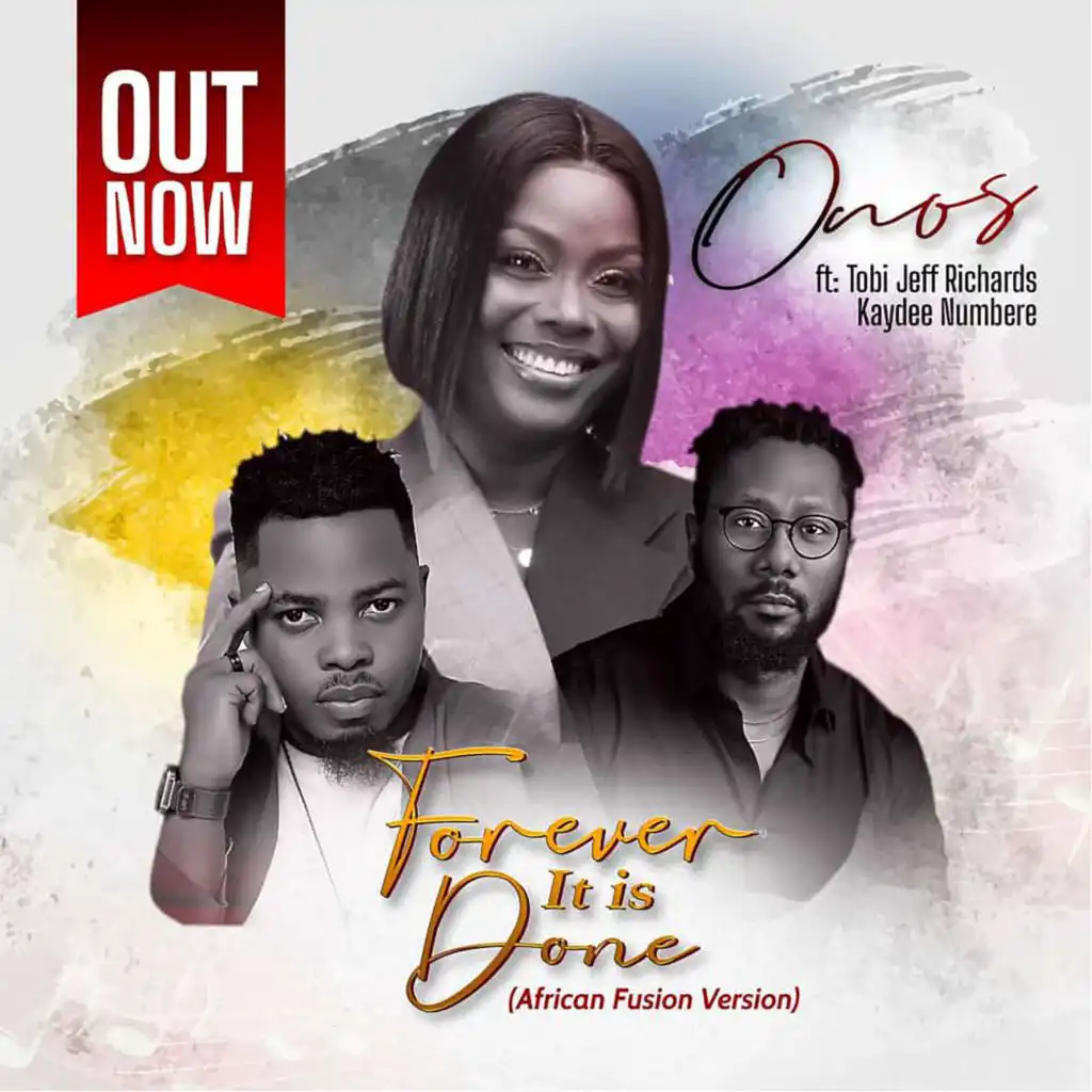 Forever It Is Done (African Fusion Version) [feat. Tobi Jeff Richards & Kaydee Numbere]