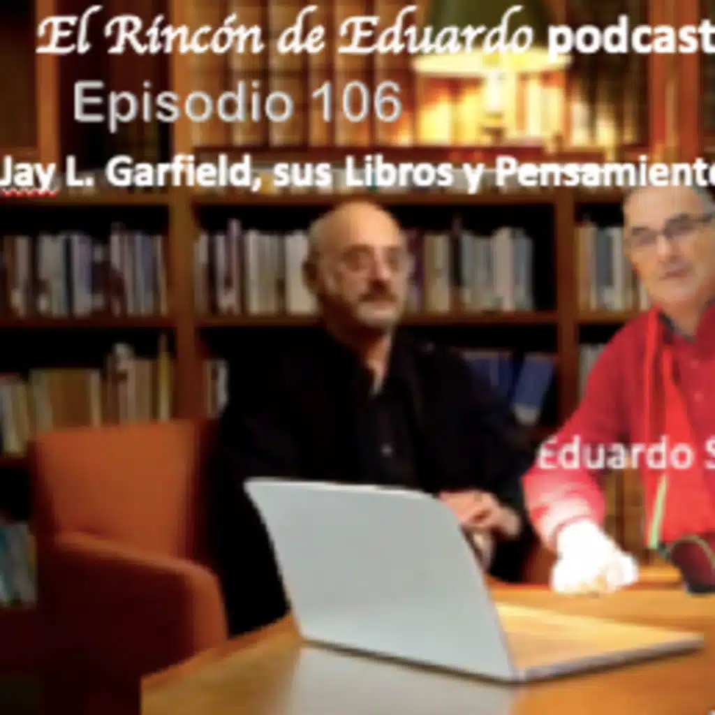 Episodio 107 Jay L. Garfield, sus libros y pensamiento