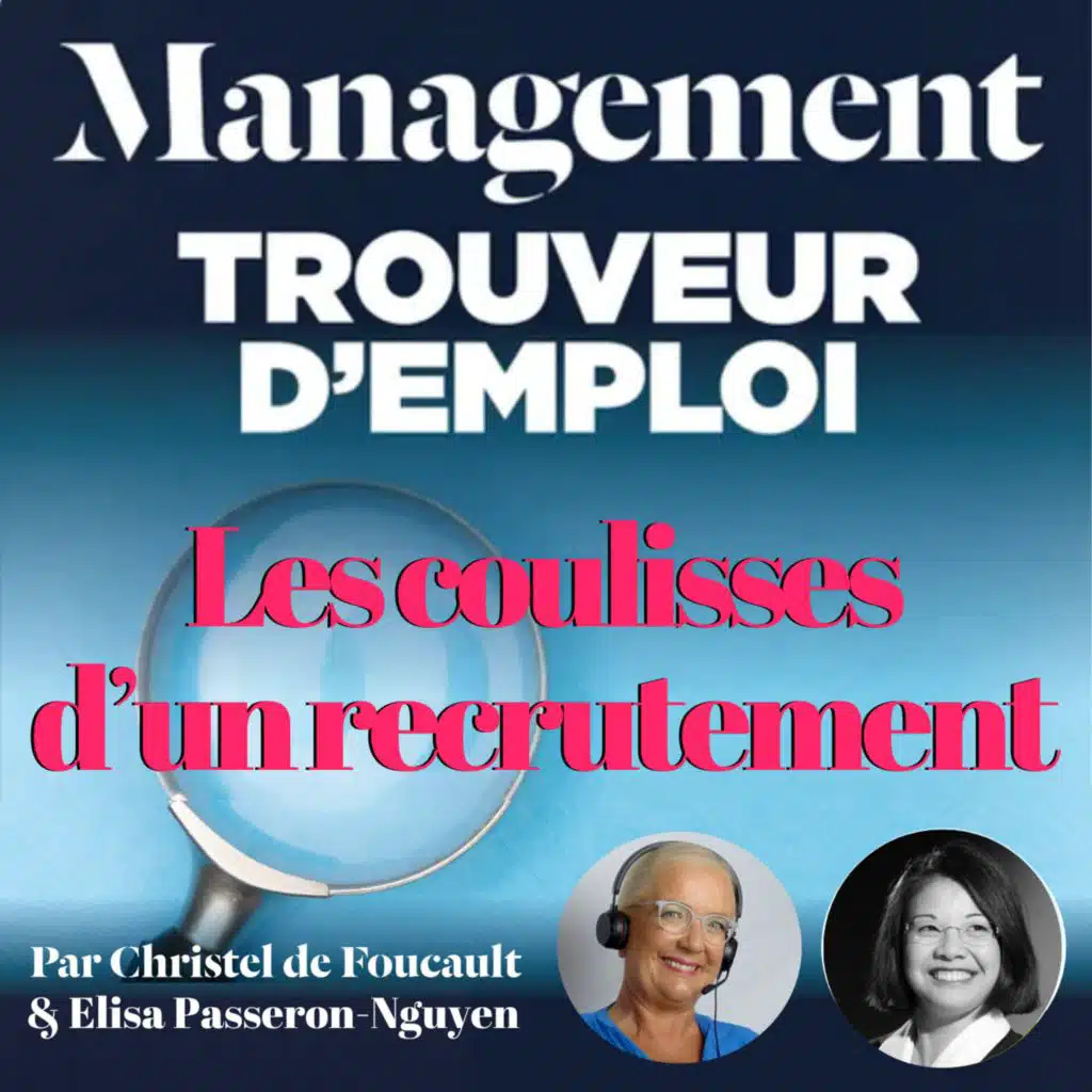EP 85 : Elisa Passeron-Nguyen « les coulisses d’un recrutement »