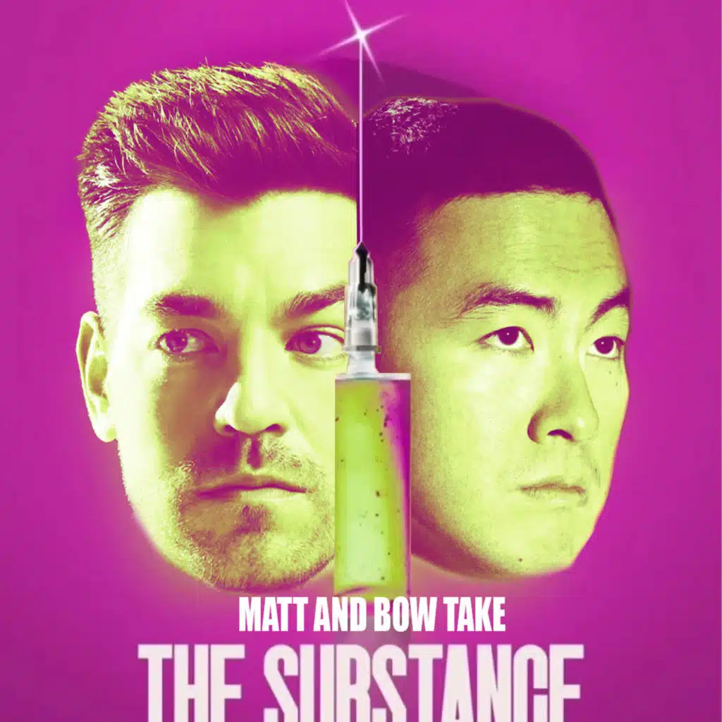 "Matt & Bow Take The Substance" (w/ Matt & Bowen)