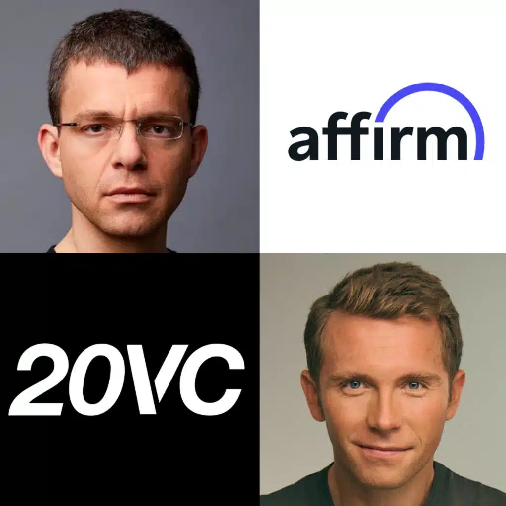 20VC: Affirm Max Levchin on Why Grading Talent by Letter (A or B) is Total BS | How to Create a Culture of Post Mortems and Writing | Why You Should Only Study Failure Not Success & The Biggest Surprises Scaling to $18.7BN Market Cap