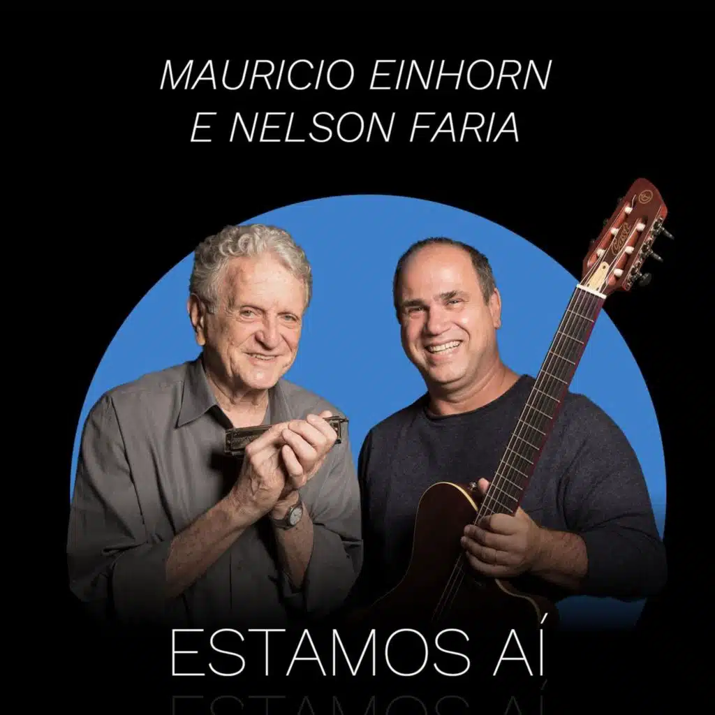 Nelson Faria & Mauricio Einhorn