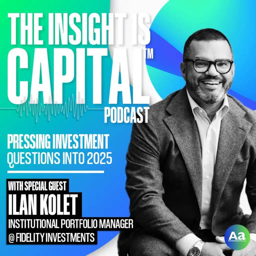 Pressing Investment Questions for 2025 with Ilan Kolet