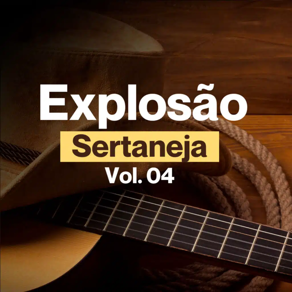 Explosão Sertaneja, Vol. 04
