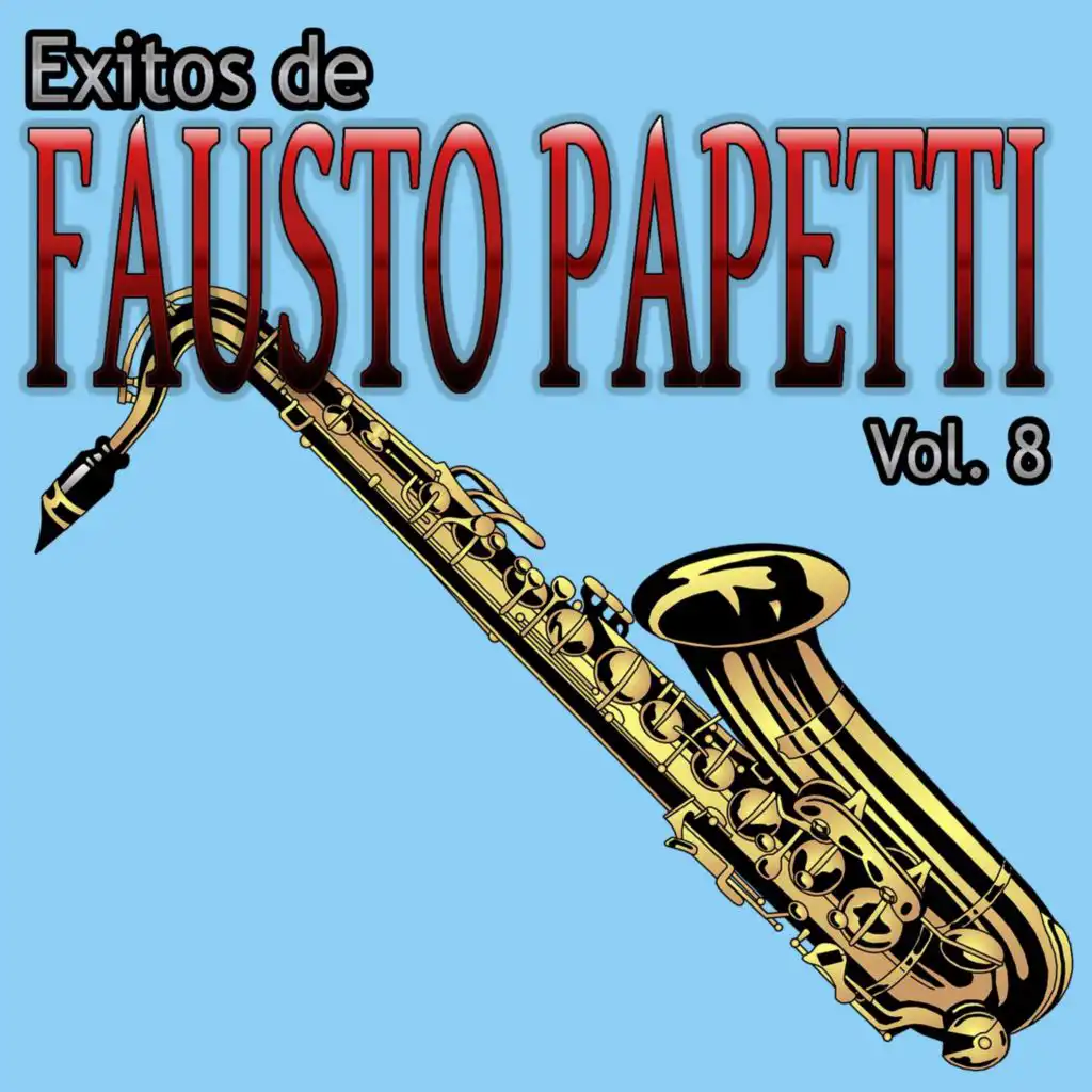 Exitos de Fausto Papetti, Vol. 8