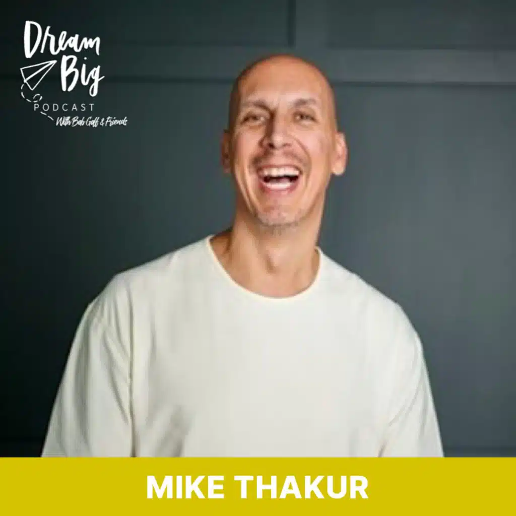 Letting Curiosity Lead to Impactful Ambitions with Mike Thakur