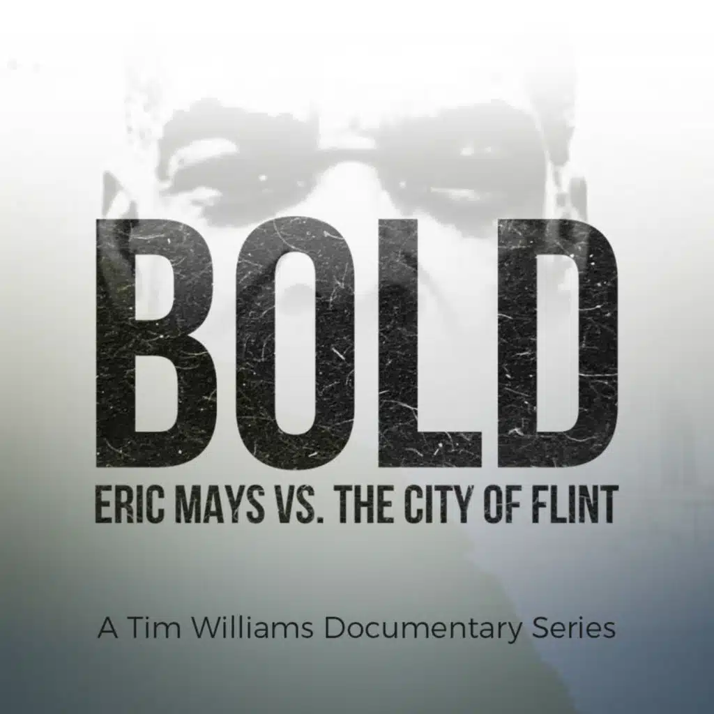 BOLD: Eric Mays vs. The City of Flint | Sneak Peek | Part 5