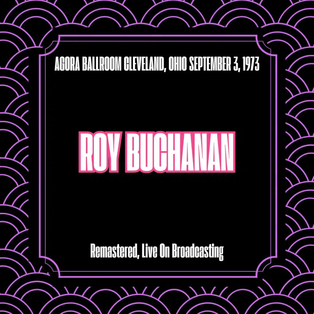 Agora Ballroom Cleveland, Ohio September 3, 1973 (Remastered, Live On Broadcasting)