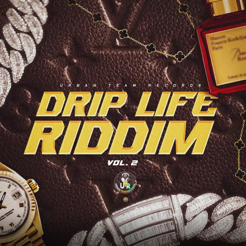 Drip Life Riddim, Vol. 2