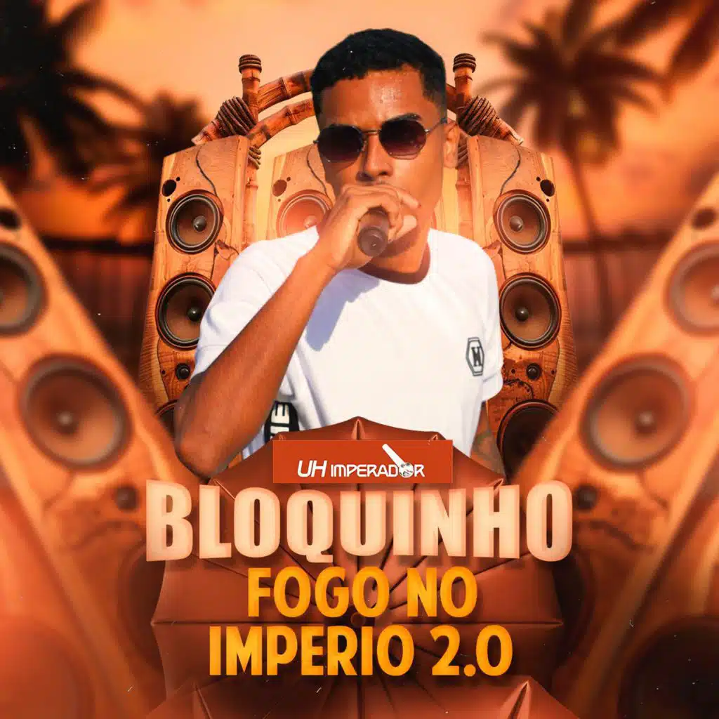 Bloquinho: Fogo no Imperio 2.0