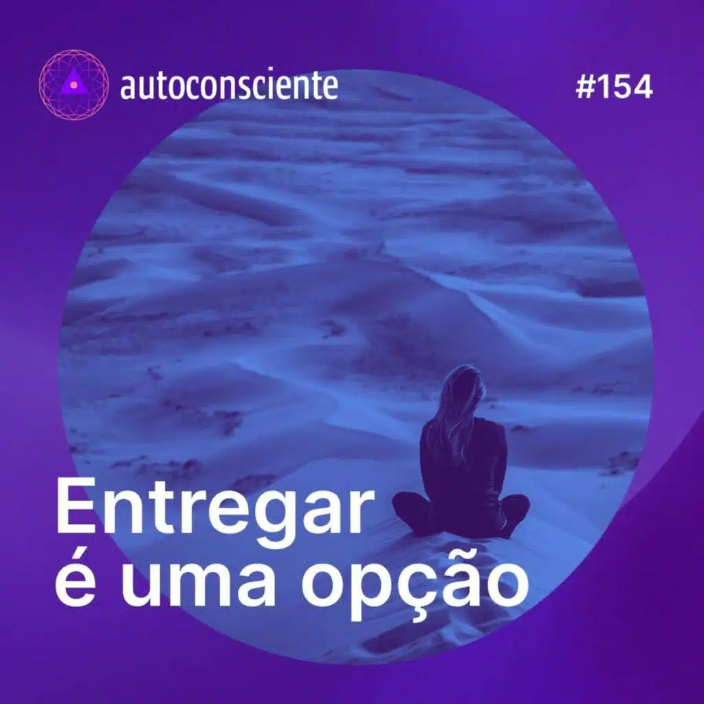154. Entregar é uma opção
