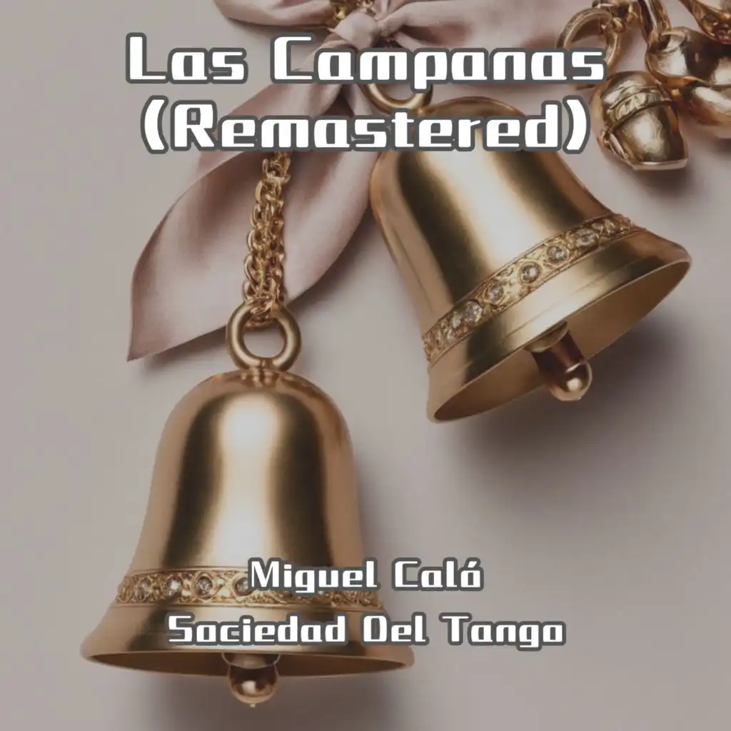 Las Campanas (Remastered)