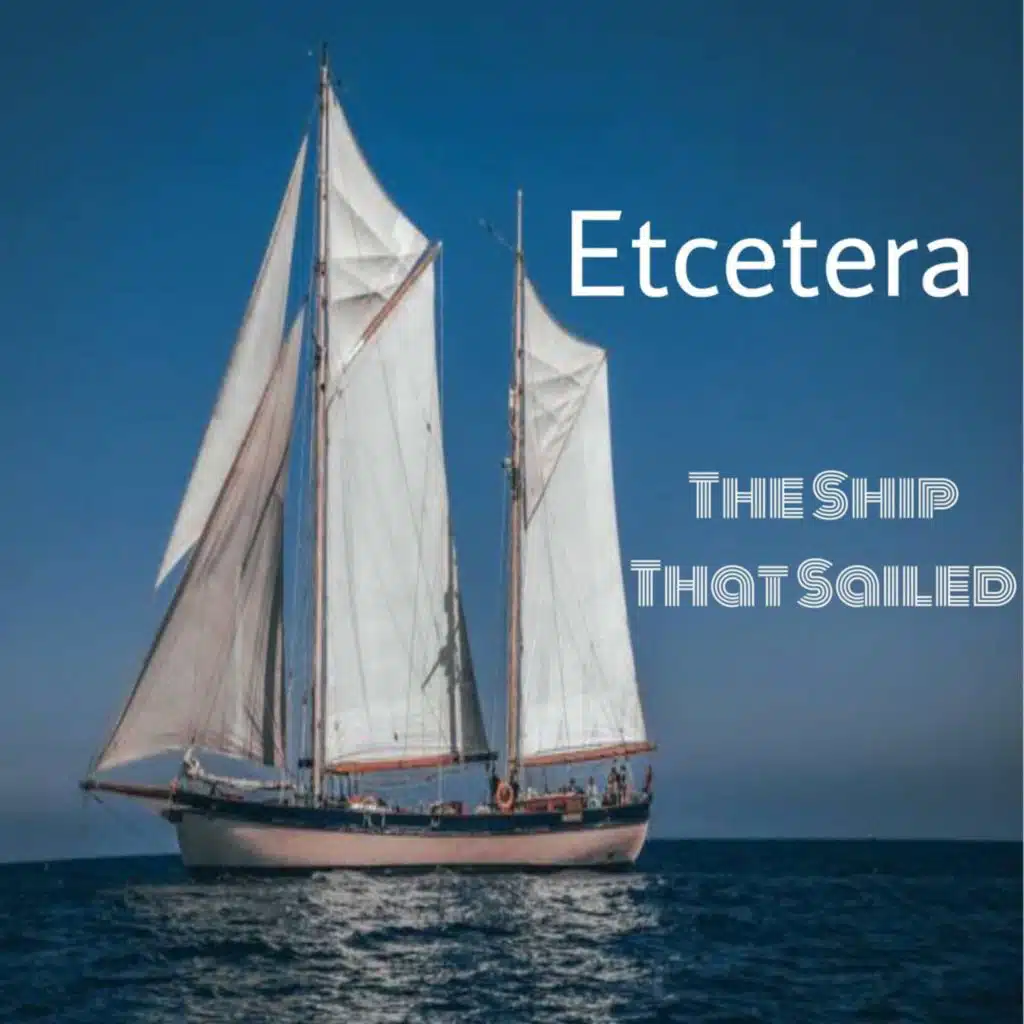 The Ship That Sailed