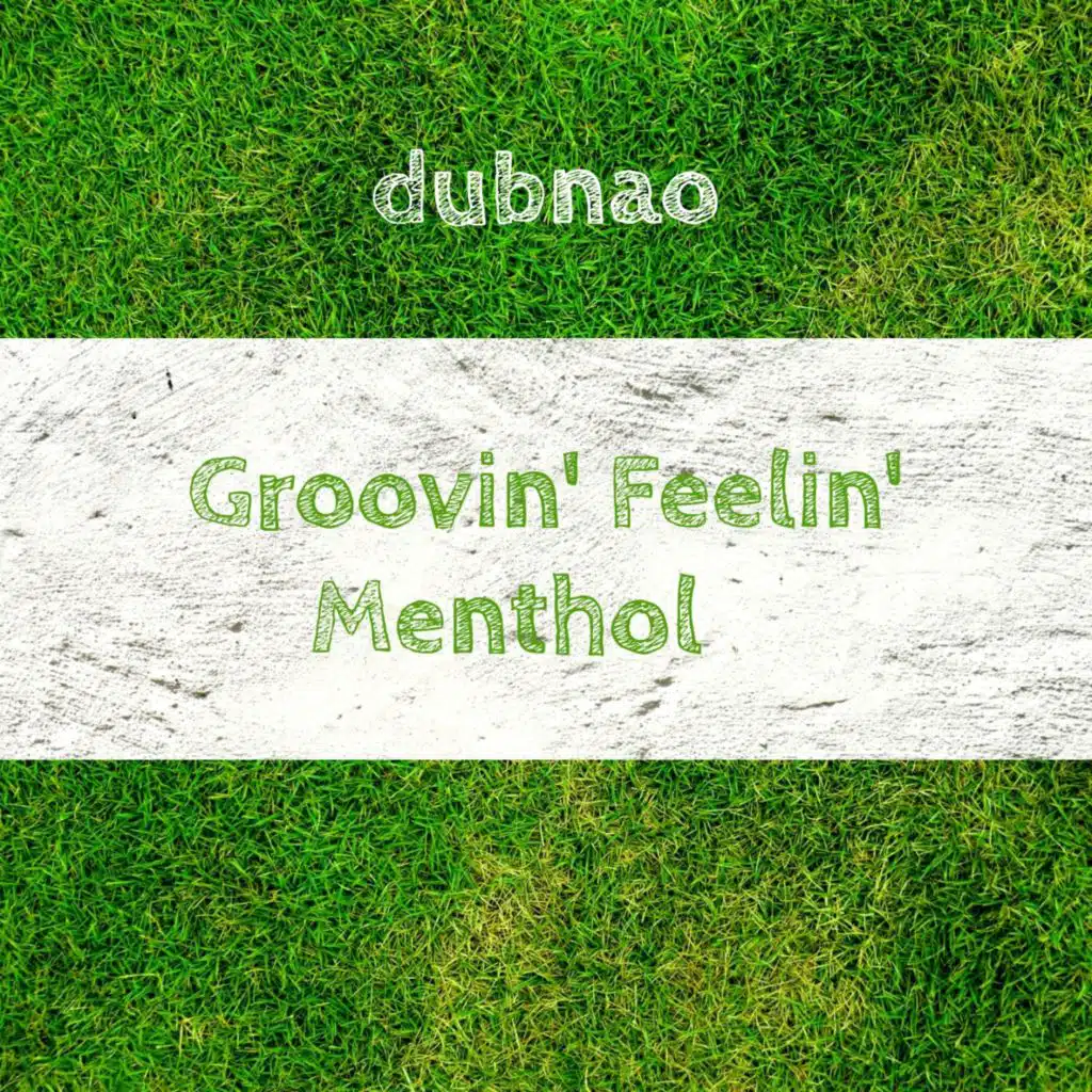 Groovin' Feelin' Menthol
