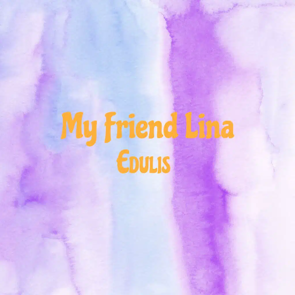 My Friend Lina