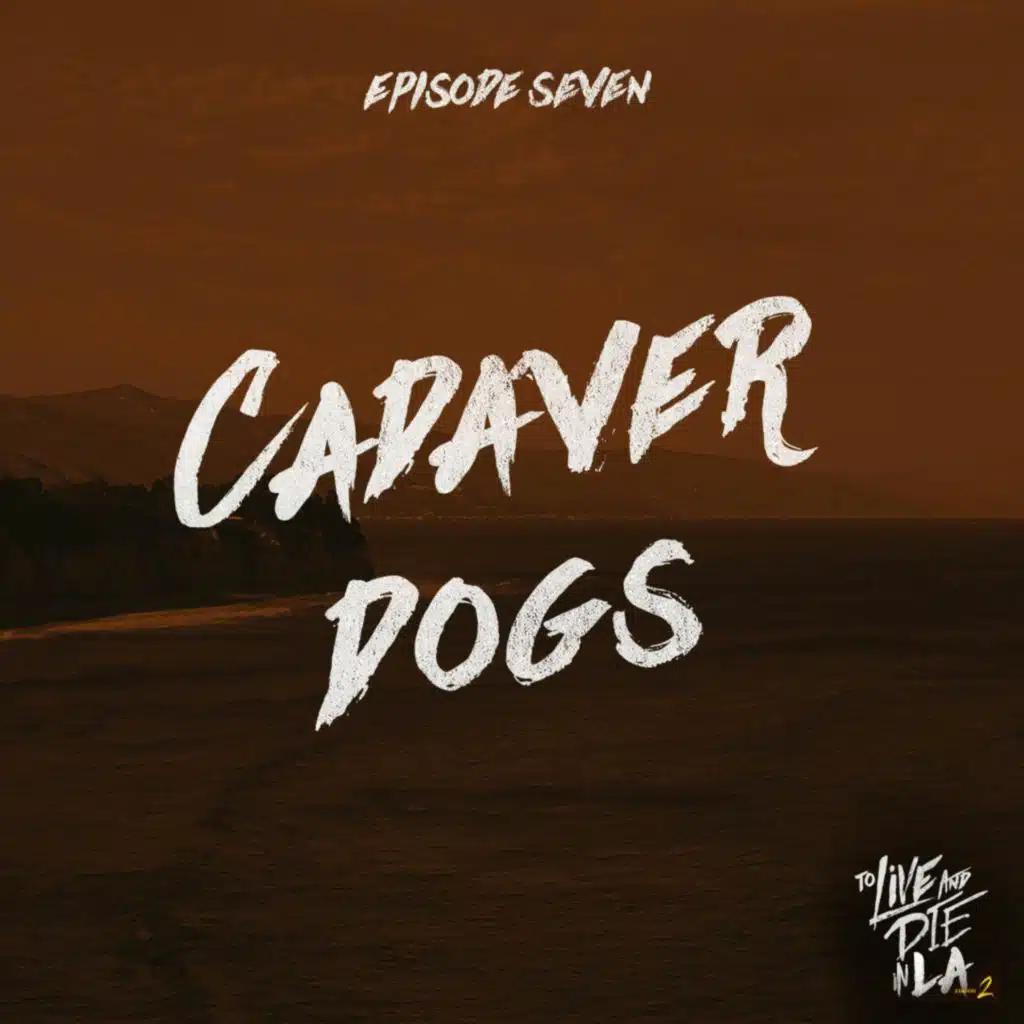 Cadaver Dogs [7]