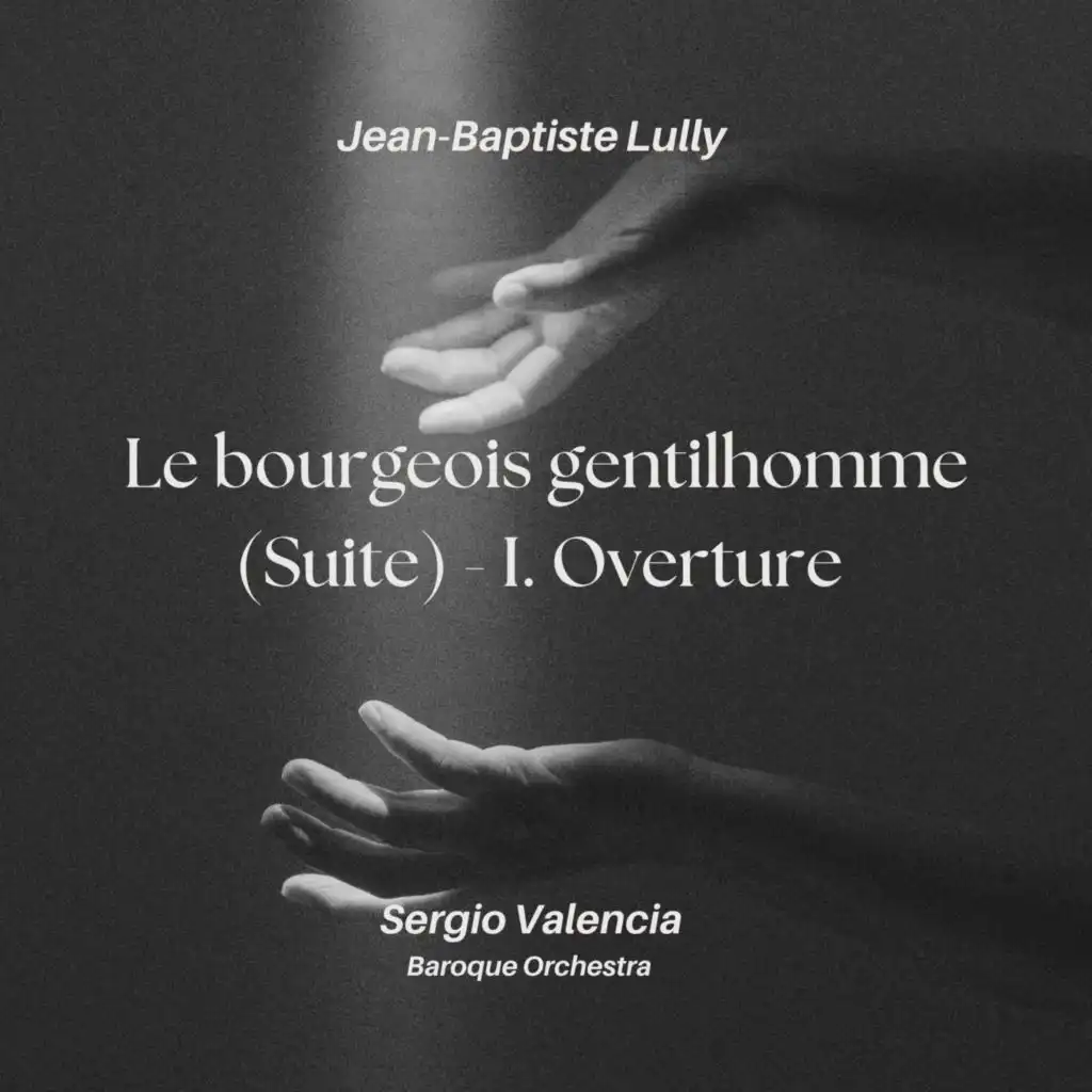 Le bourgeois gentilhomme (I. Overture)