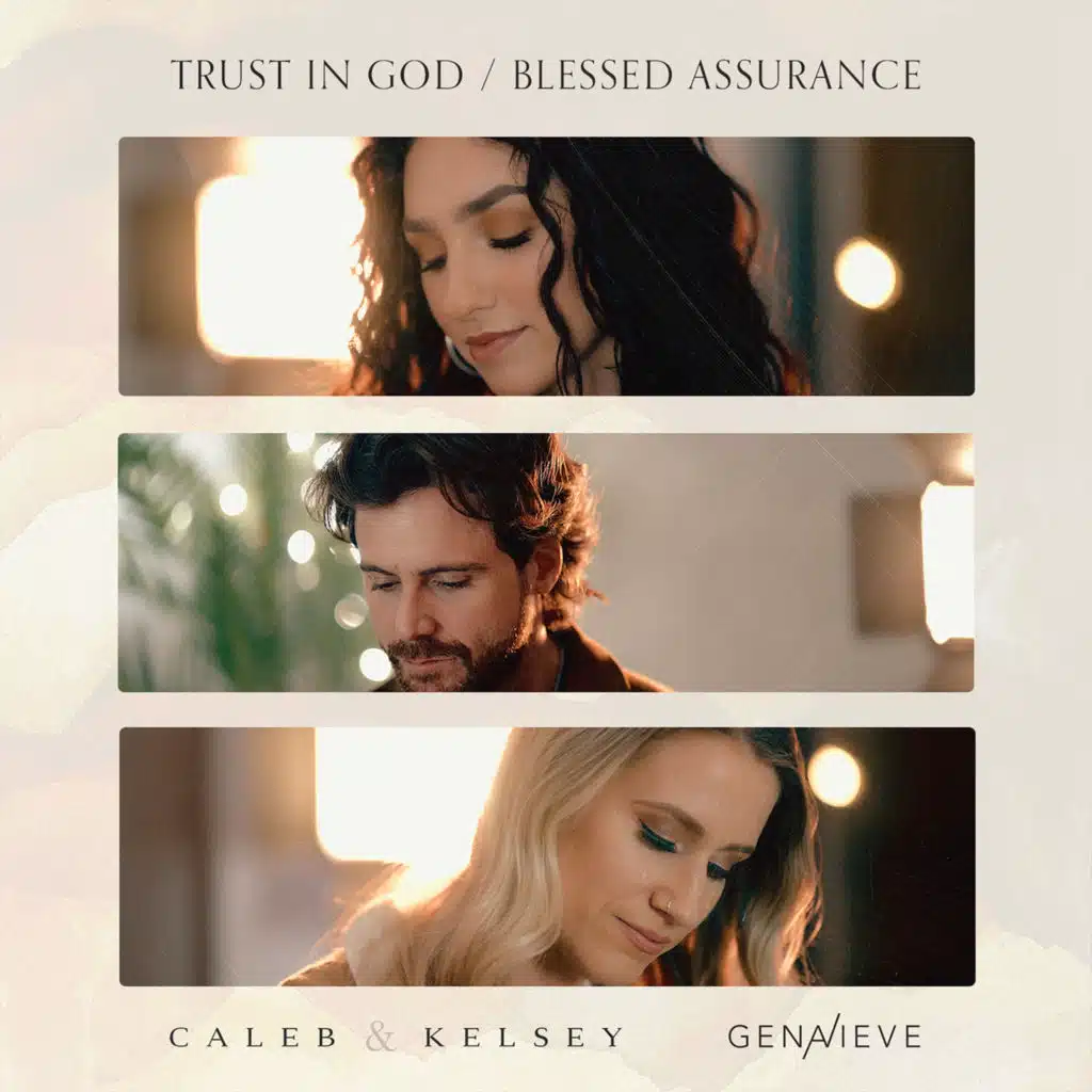 Trust In God / Blessed Assurance
