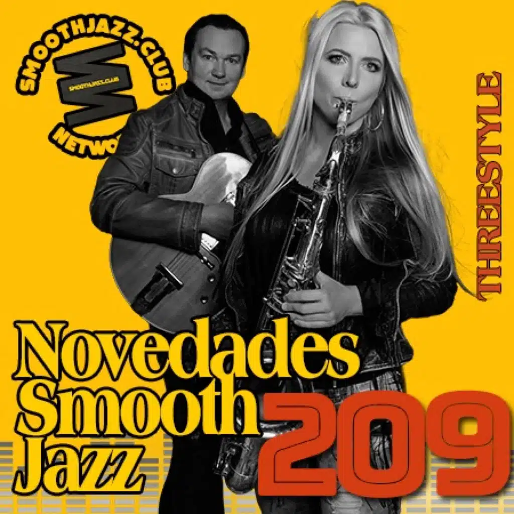 Novedades Smooth Jazz 209 | Threestyle, Rob Zinn, Zolbert, Shawn Rainford, Terry Disley, Marco Papetti & more...