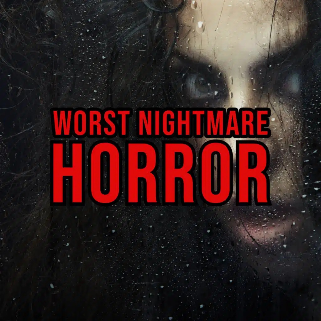S5 Ep216: Episode 216: Worst Nightmare Horror