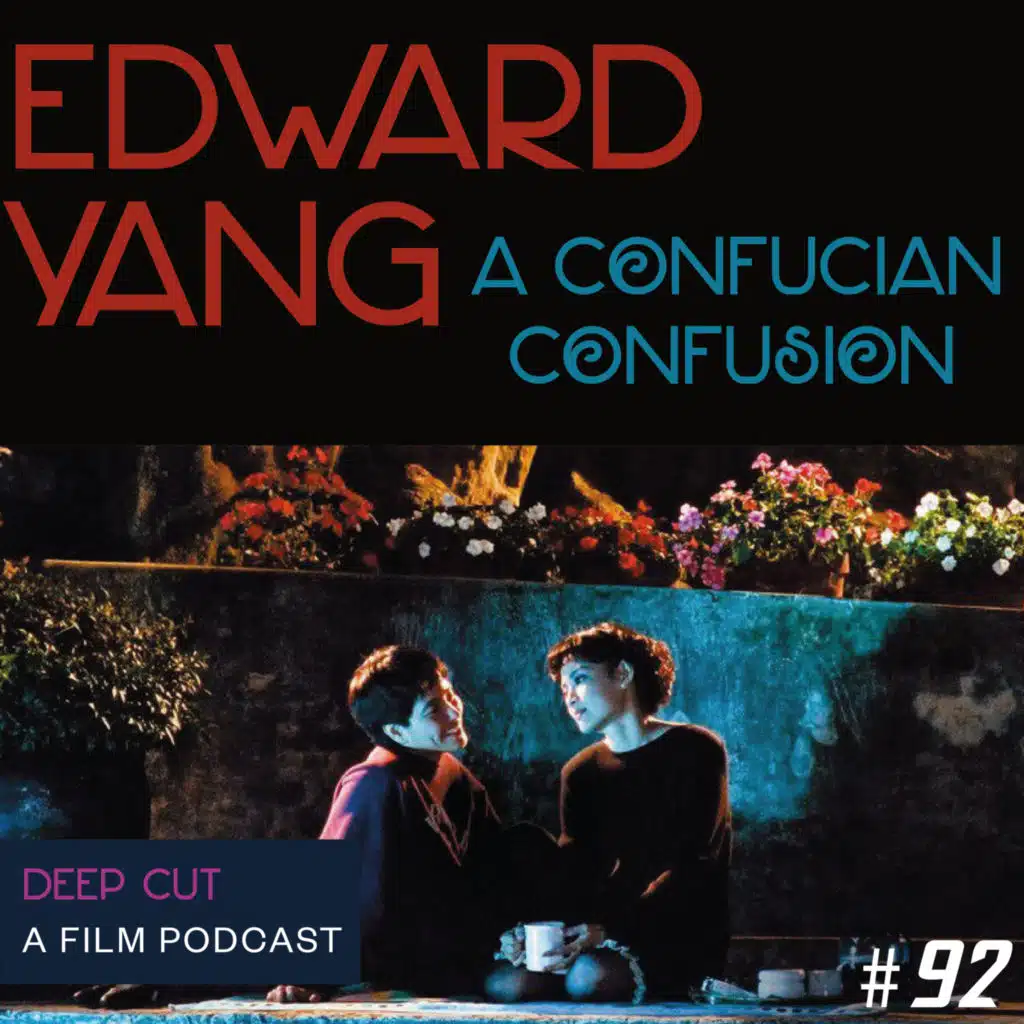 092. Edward Yang: A Confucian Confusion
