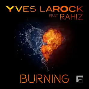 Burning (Club Mix) [feat. Rahiz]