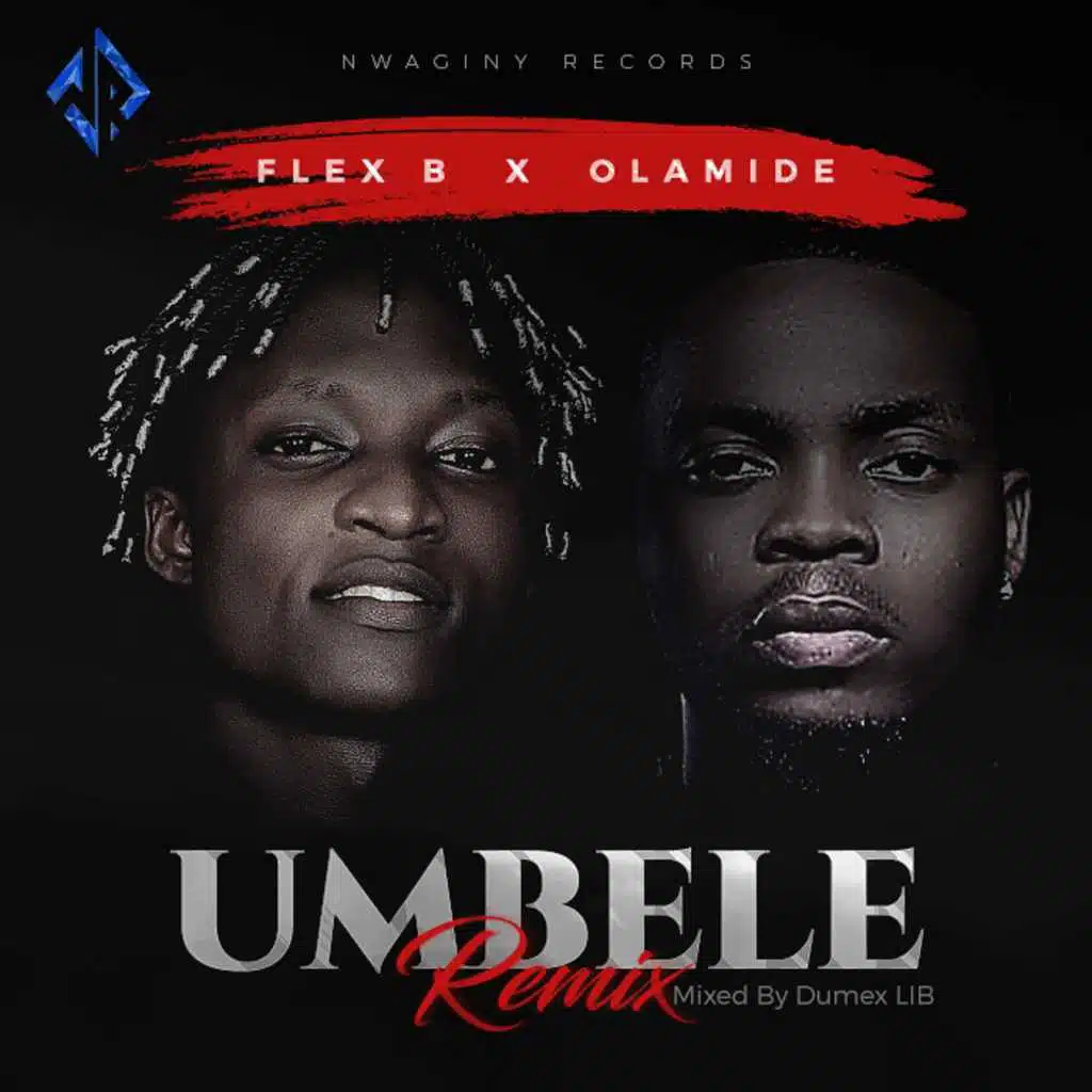 Flex B & Olamide