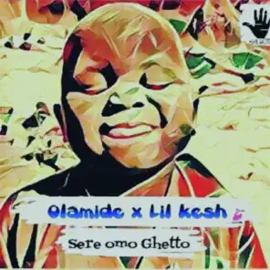 Sere Ghetto Story (feat. Lil Kesh)