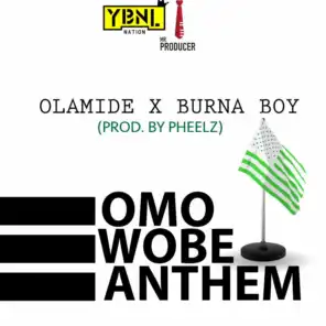 Omo Wobe Anthem (feat. Burna Boy)