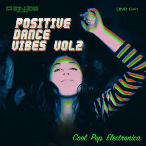 Positive Dance Vibes, Vol. 2