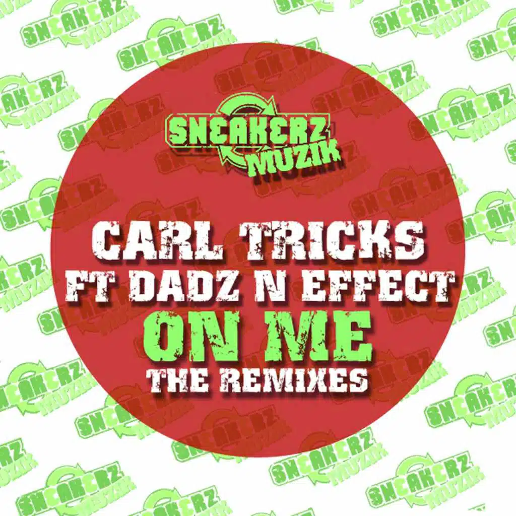 On Me (feat. Dadz 'n Effect) [The Remixes]