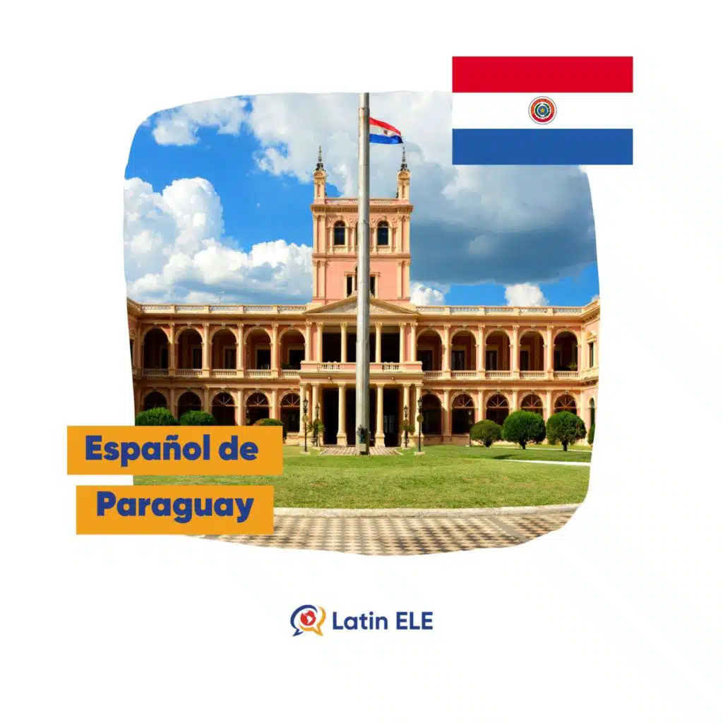 #25 - Español de Paraguay 🇵🇾