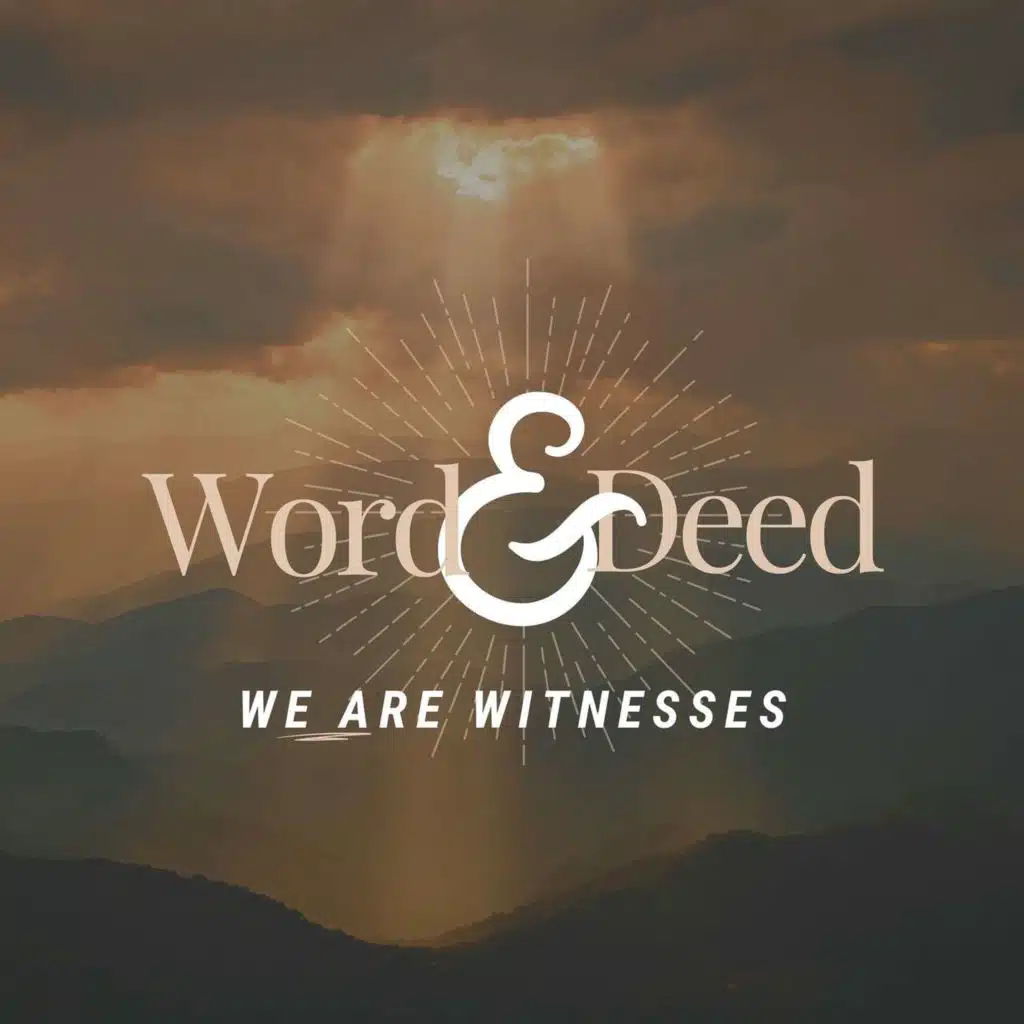 Word & Deed: Marriage