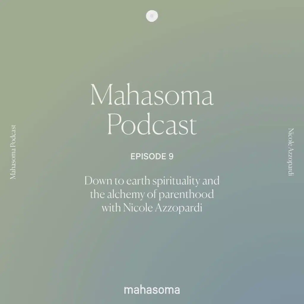 Down to earth spirituality and the alchemy of parenthood with Nicole Azzopardi