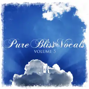 Pure Bliss Vocals, Vol. 5