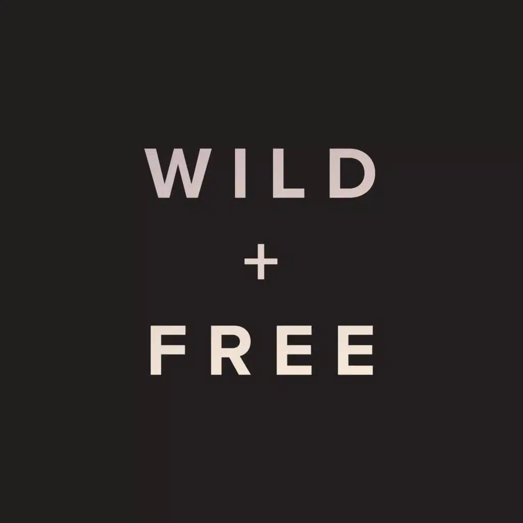 WILD + FREE