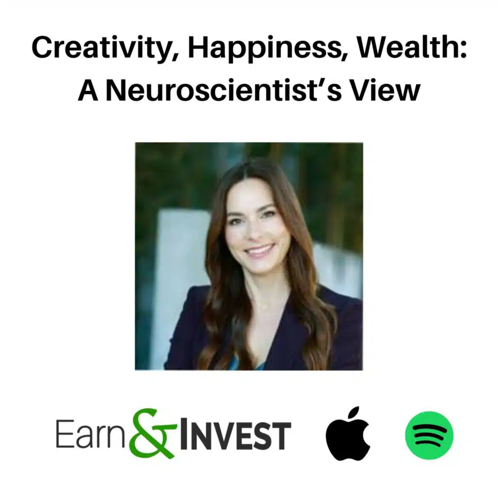 602. Creativity, Happiness, Wealth: A Neuroscientist's View w/ Indre Viskontas