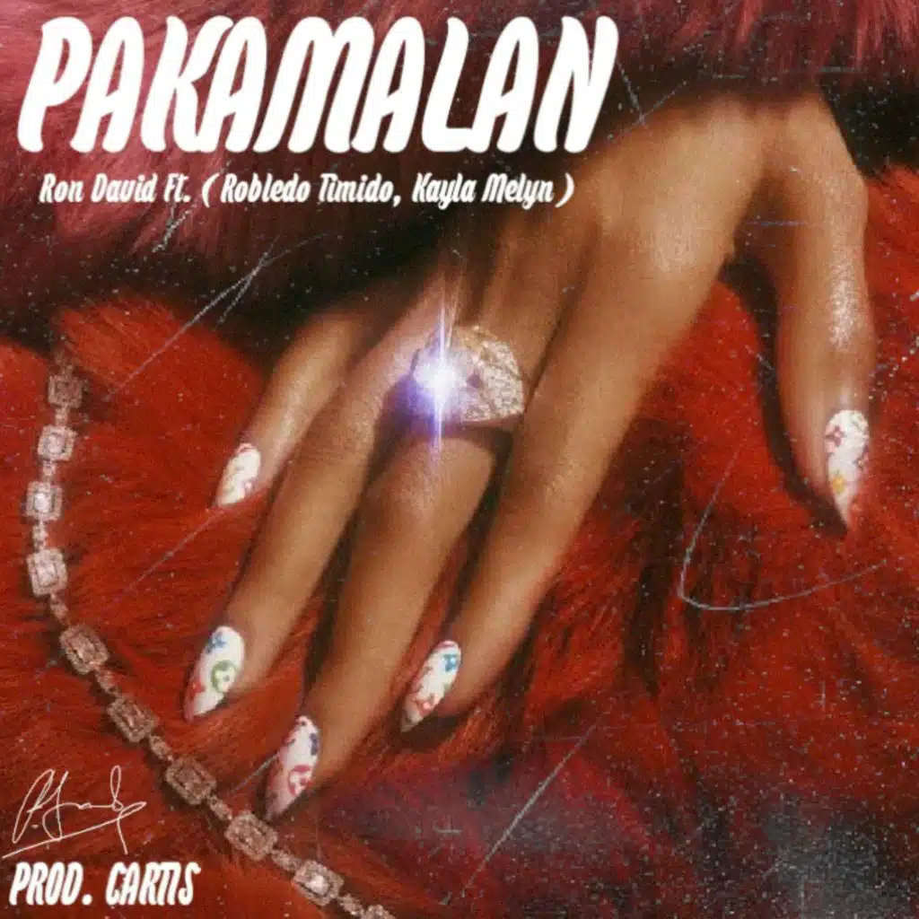 PAKAMALAN (feat. Robledo Timido & Kayla Melyn)