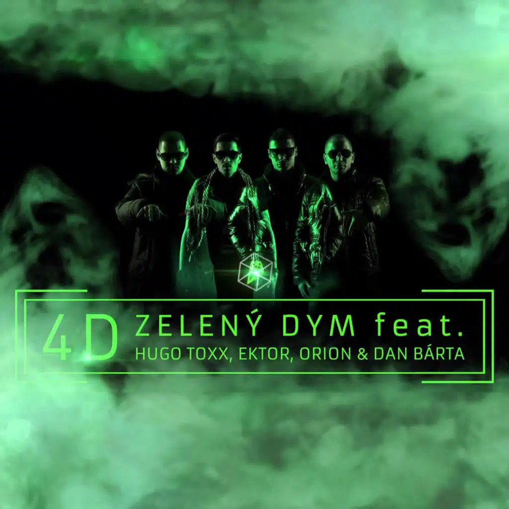 Zelený dym (Remix) [feat. Hugo Toxxx, Ektor & Dan Bárta]