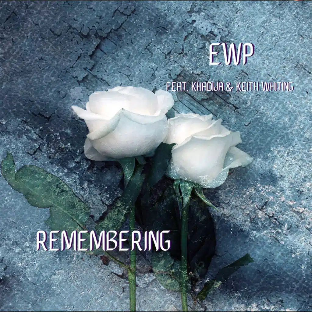 Remembering (feat. Keith Whiting & Khadija)