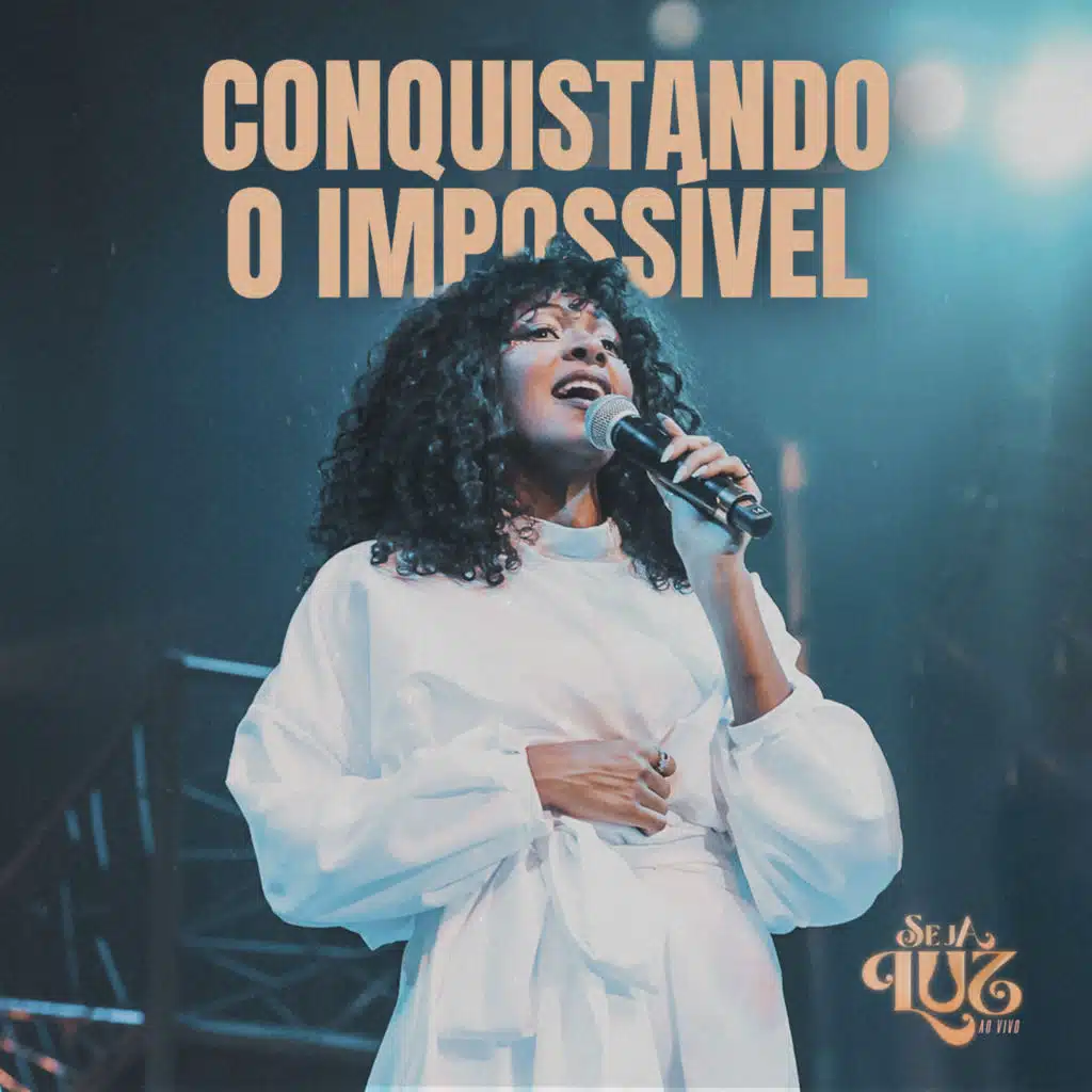 CONQUISTANDO O IMPOSSÍVEL  (AO VIVO)