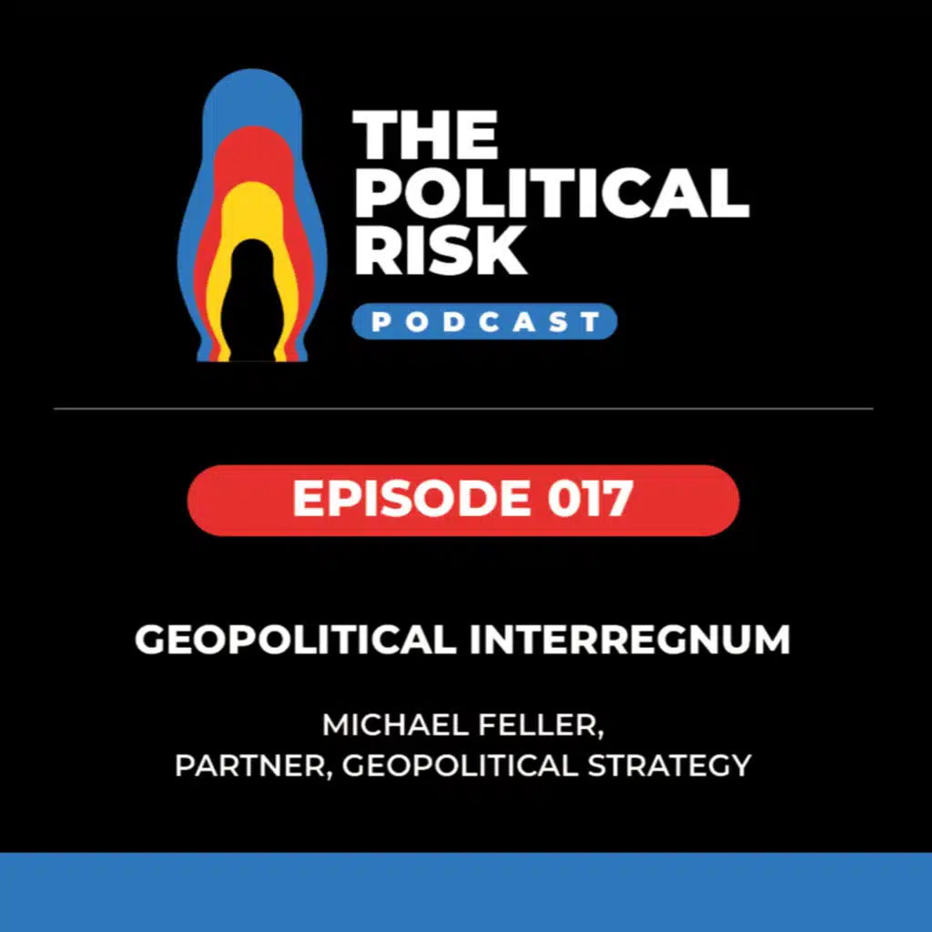 Michael Feller: Geopolitical Interregnum