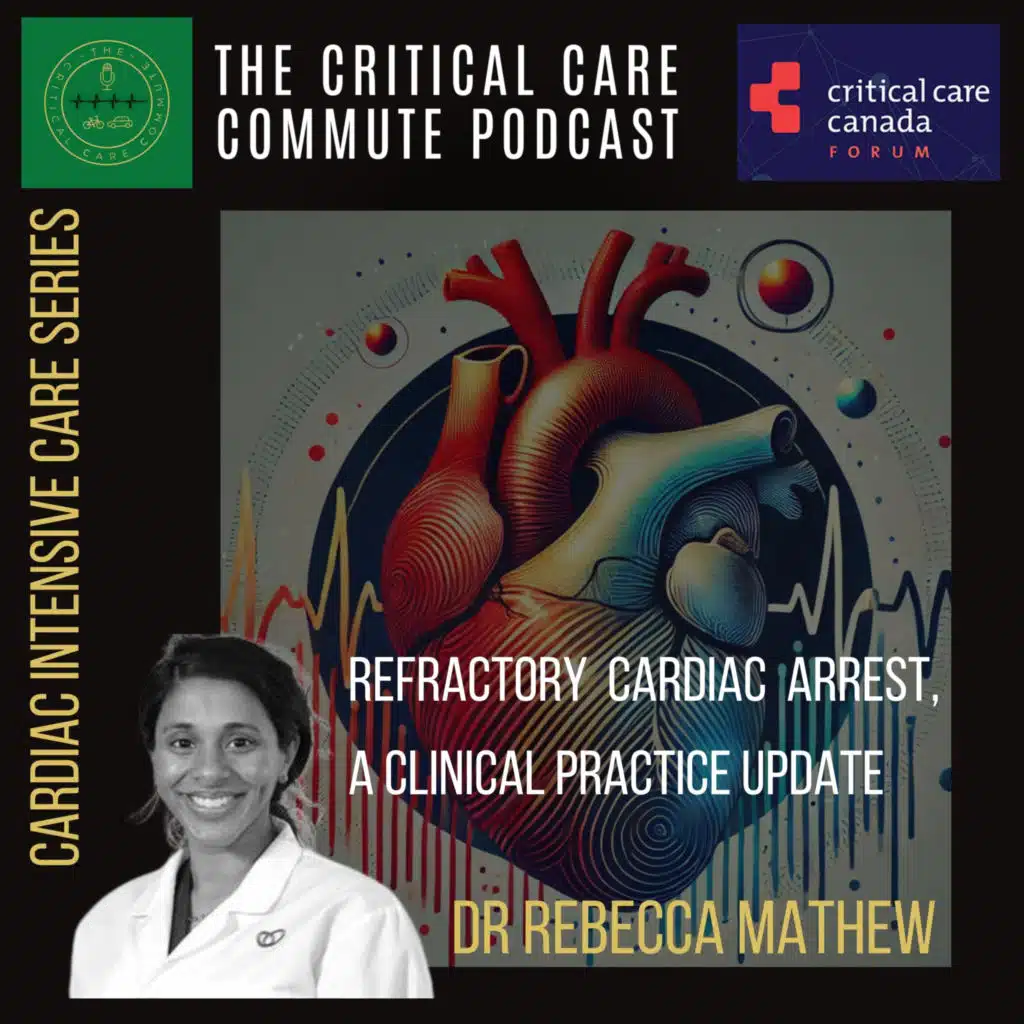 Refractory Cardiac Arrest - A Clinical Practice Update with Dr Rebecca Mathew