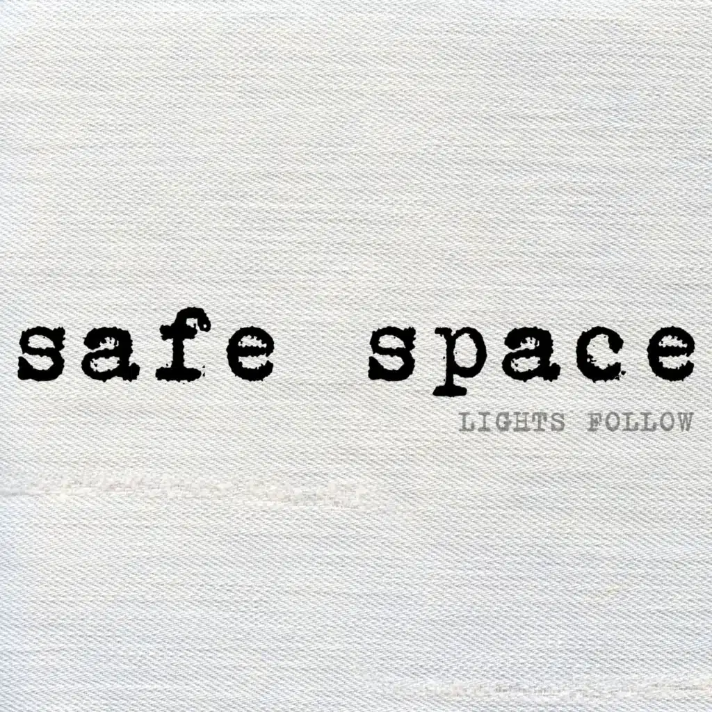 Safe Space