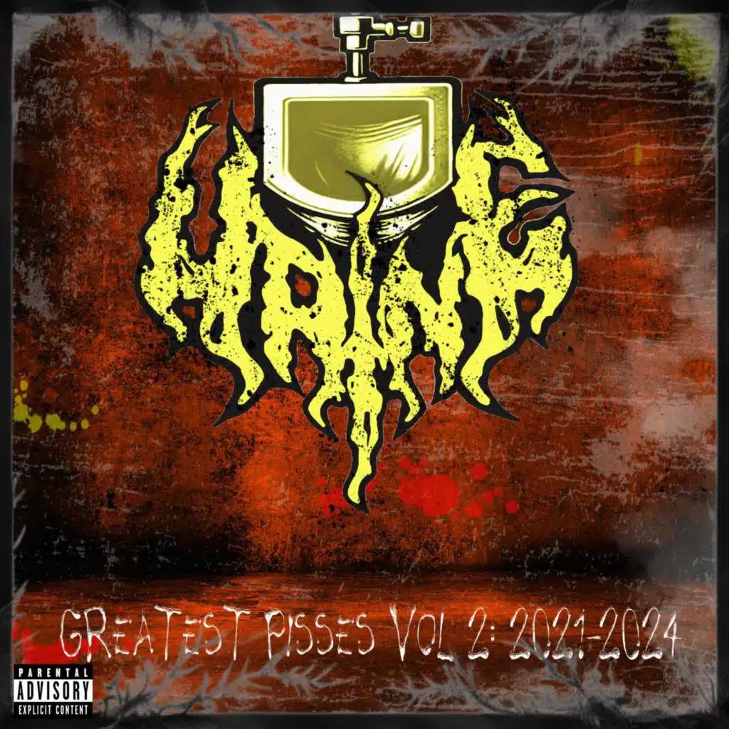 GREATEST PISSES VOL 2: 2021-2024