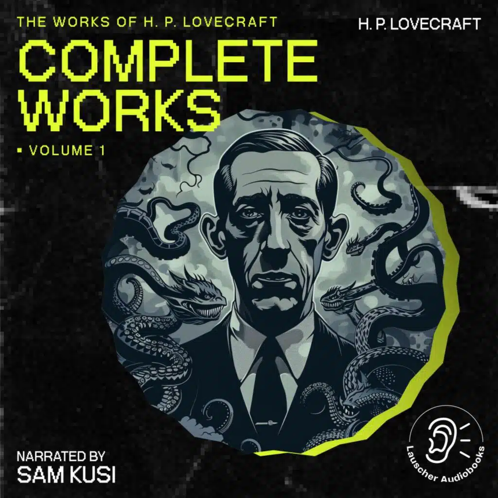 Chapter 6 - Part 8 - The Complete Works of H.P. Lovecraft (Volume 1)