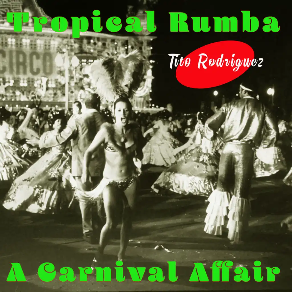 Tropical Rumba - A Carnival Affair