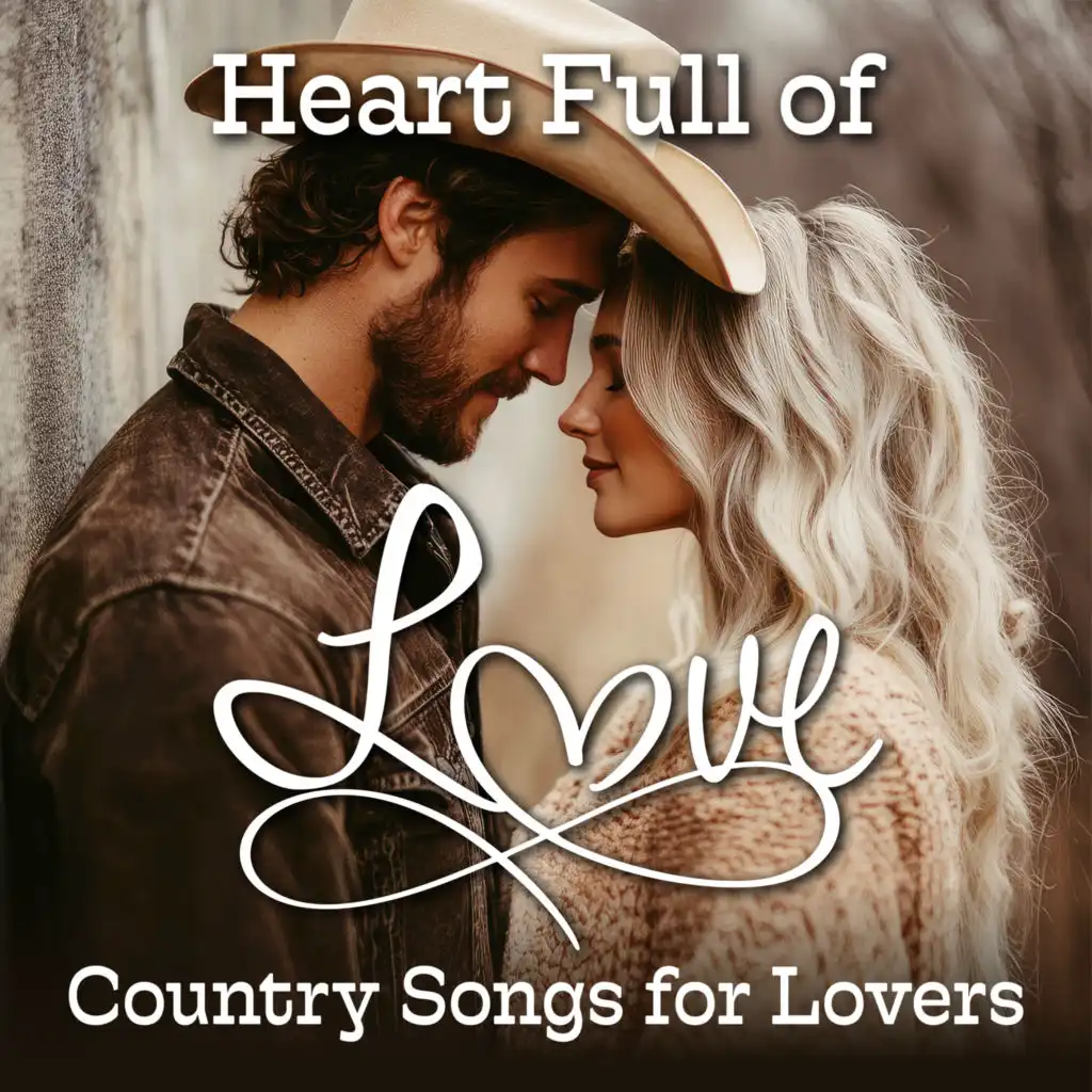 Heart Full of Love: Country Songs for Lovers